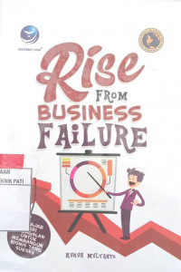 Image of Rise from Business Failure: Belajar dari Kegagalan untuk Membangun Bisnis yang Sukses