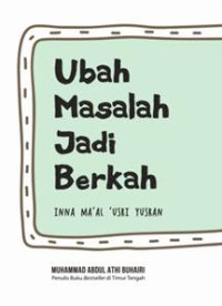 Image of Ubah Masalah Jadi Berkah