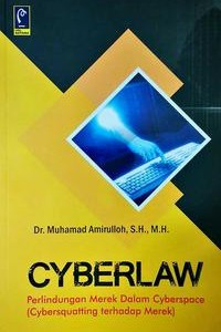 Image of Cyberlaw: Perlindungan Merek dalam Cyberspace Cybersquatting terhadap merek