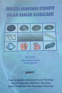 Image of Industri Komponen Otomotif Dalam Kancah Globalisasi