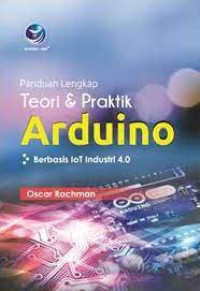 Image of Panduan Lengkap Teori dan Praktik Arduino Berbasis IoT Industri 4.0