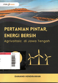 Image of Pertanian Pintar, Energi Bersih: Agrivoltaic di Jawa Tengah