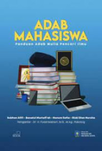 Image of Adab Mahasiswa: Panduan Adab Mulia Pencari Ilmu