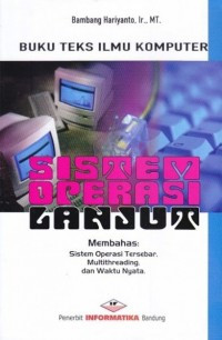 Image of Buku Teks Ilmu Komputer: Sistem Operasi Lanjut