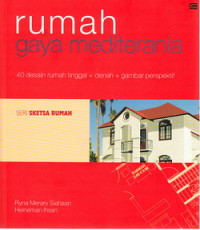 Image of Rumah Gaya Mediterania: 40 Desain Rumah Tinggal + Denah + Gambar Perspektif