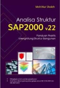 Image of Analisa Struktur SAP200 v22: Panduan Praktis Menghitung Struktur Bangunan