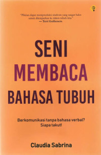 Image of Seni Membaca Bahasa Tubuh: Berkomunikasi Tanpa Bahasa Verbal? Siapa Takut!