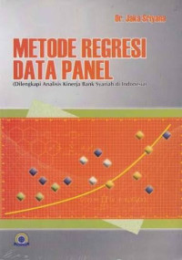 Image of Metode Regresi data Panel: Dilengkapi Analisis Kinerja Bank Syariah di Indonesia
