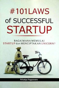 Image of 101 Laws of Successful Startup: Bagaimana Memulai Startup dan Menciptakan Unicorn