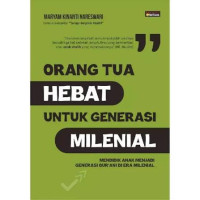 Image of Orang Tua Hebat untuk generasi Milenial