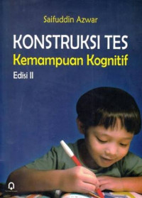 Image of Konstruksi Tes Kemampuan Kognitif Edisi II