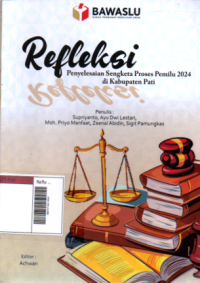 Image of Refleksi Penyelesaian Sengketa Proses Pemilu 2024 di Kabupaten Pati