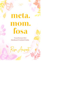 Image of Meta.mom.fosa: Transformasi Diri Muslimah Produktif Mulia