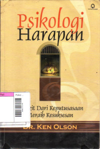 Image of Psikologi Harapan: Bangkit dari Keputusan Meraih Kesuksesan