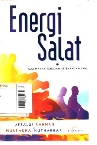 Image of Energi Salat: Gali Makna, Genggam Ketenangan Jiwa
