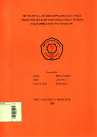 Image of Sistem Penilaian Mahasiswa Sekolah Tinggi Teknik Pati Berbasis Web Menggunakan Metode Fuzzy Simple Additive Weighting